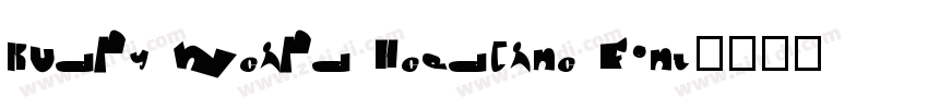 Kudry Weird Headline Font字体转换